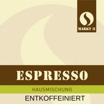 Markt 11 Kaffeer&ouml;sterei Espresso entkoffeiniert